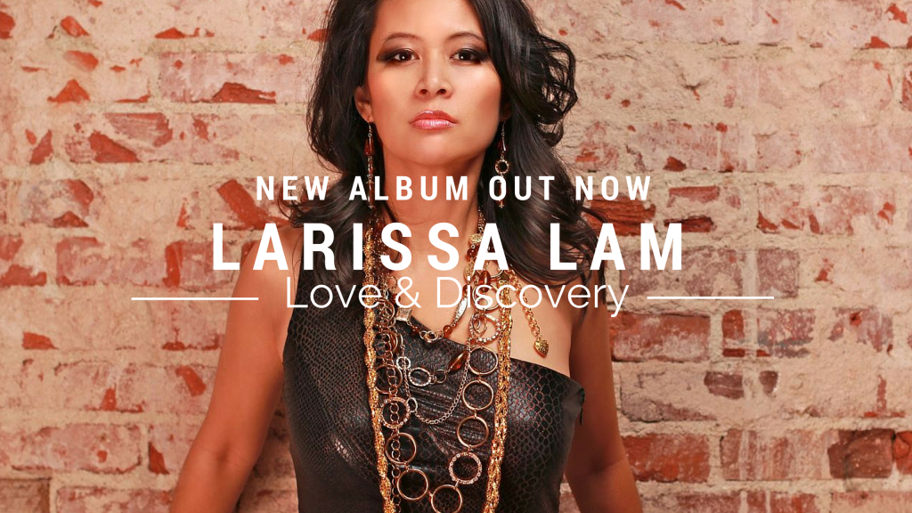Larissa Lam Love and Discovery