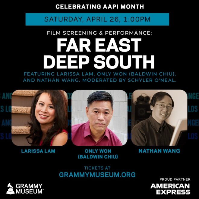 Larissa Lam, Only Won and Far East Deep South Take Over GRAMMY Museum for AAPI Heritage Month
